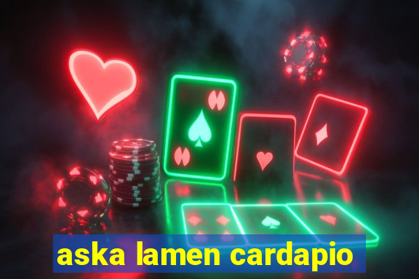 aska lamen cardapio